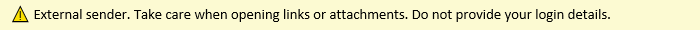 External sender. Take care when opening links or attachments. Do not provide your login details. 